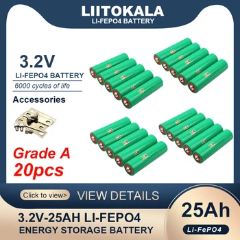 20шт Liitokala 3,2 V 25Ah аккумулятор LiFePO4 46160 фосфатный элемент для 12V 24V Модификации аккумуляторов двигателя мотоцикла Автомобиля НЕ ОБЛАГАЕТСЯ НАЛОГОМ